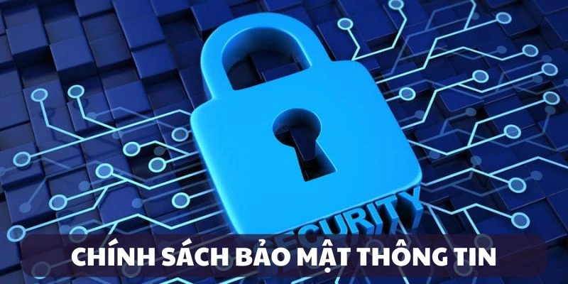 Chính sách bảo mật thông tin